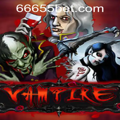 The Alluring World of Vampire and Navigating the 6655bet PH Login
