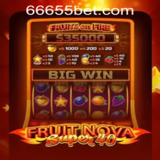 FruitNovaSuper40: Experience the Thrill of Classic Slot Gaming